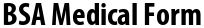 BSA Medical Form
